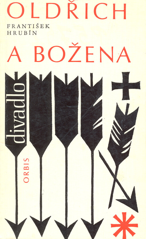 Oldřich a Božena, aneb, Krvavé spiknutí v Čechách