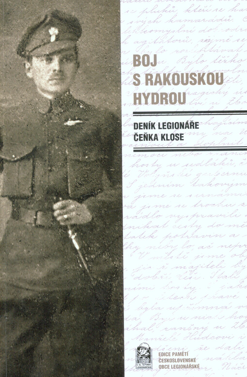 Boj s rakouskou hydrou : deník legionáře Čeňka Klose, Druhé, přepracované vydání