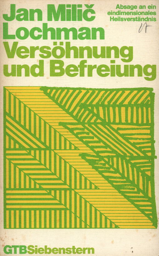 Versöhnung und Befreiung :Absage an ein eindimensionales Heilsverständnis
