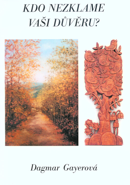 Kdo nezklame vaši důvěru?