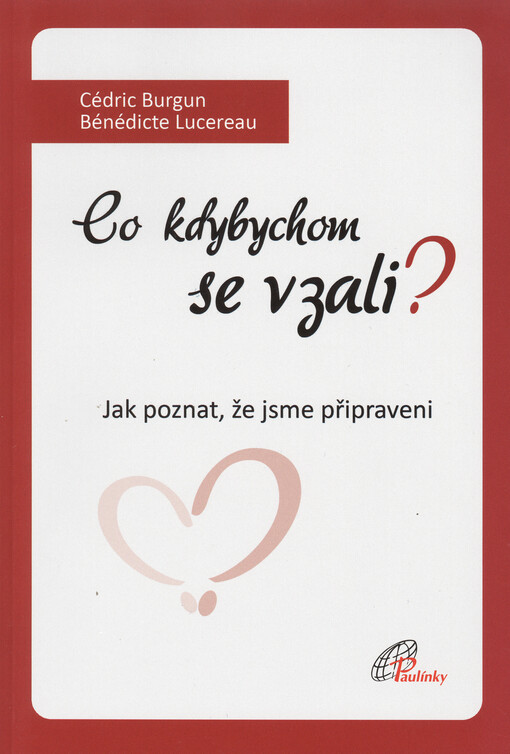 Co kdybychom se vzali? - Jak poznat, že jsme připraveni.