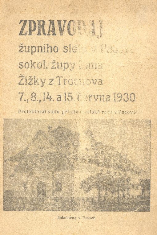 Sokolský župní slet v Pacově, který se koná ve dnech 7., 8., 14., 15. června 1930