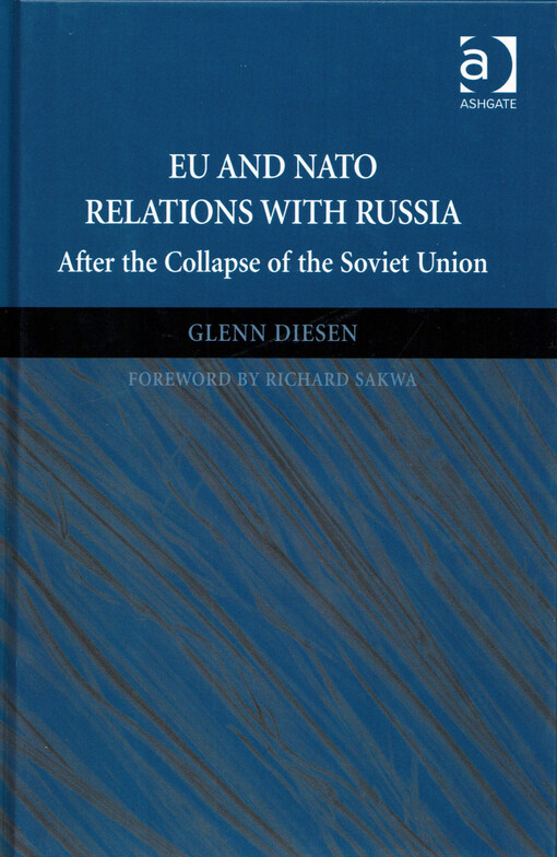 EU and NATO relations with Russia : after the collapse of the Soviet Union