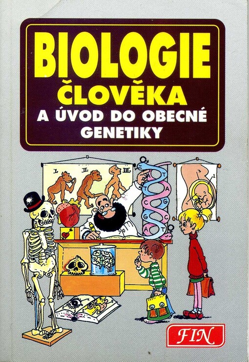 Biologie člověka a úvod do obecné genetiky