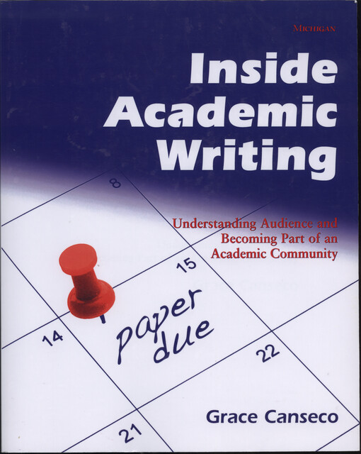 Inside academic writing : understanding audience and becoming part of an academic community