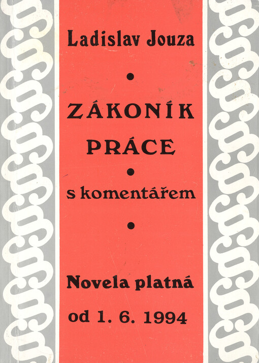 Zákoník práce s komentářem : Novela platná od 1. 6. 1994