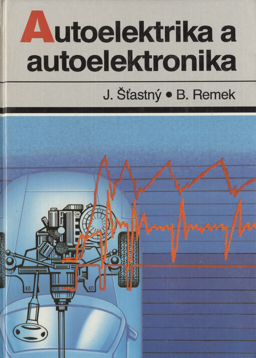 Autoelektrika a autoelektronika