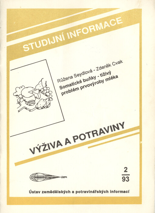 Somatické buňky - tíživý problém prvovýroby mléka : studijní zpráva