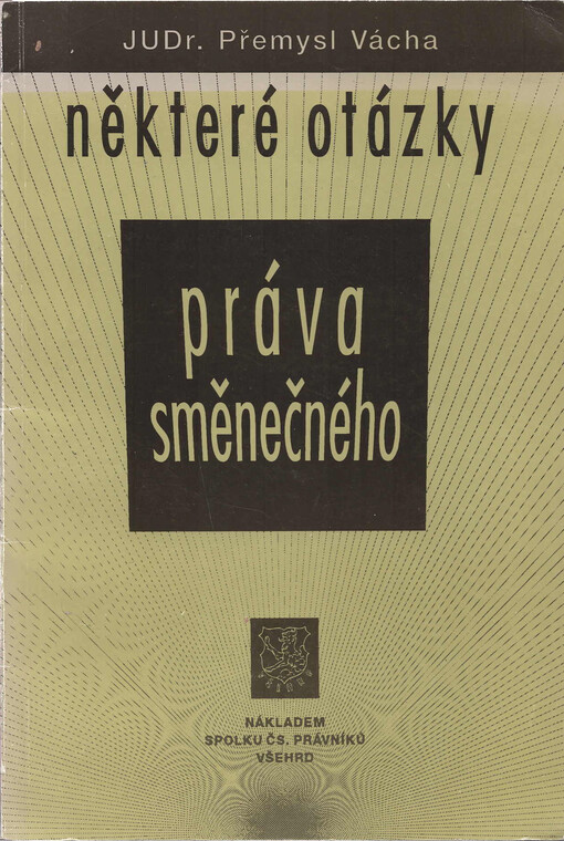 Některé otázky práva směnečného