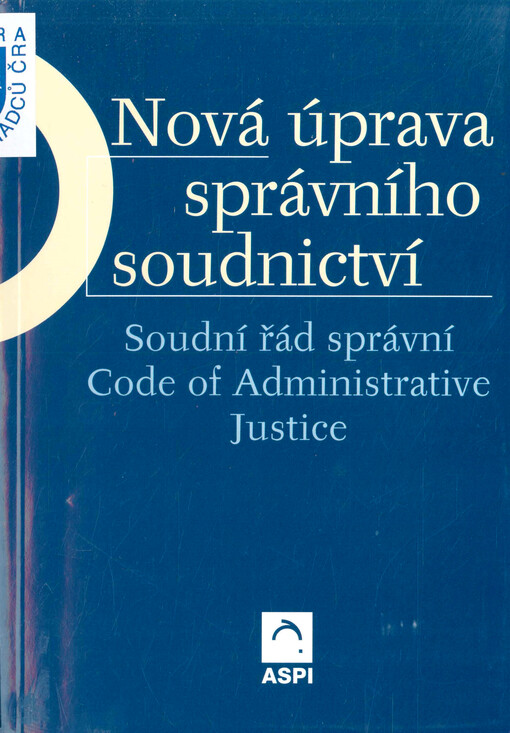 Nová úprava správního soudnictví: soudní řád správní