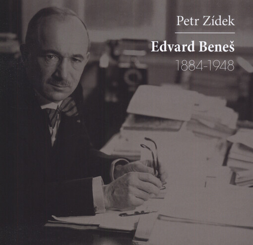 Edvard Beneš : 1884-1948