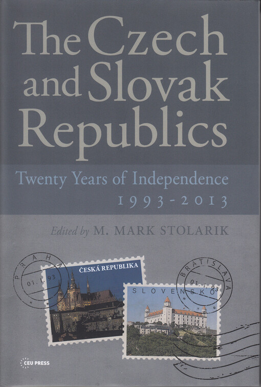 The Czech and Slovak republics : twenty years of independence, 1993-2013