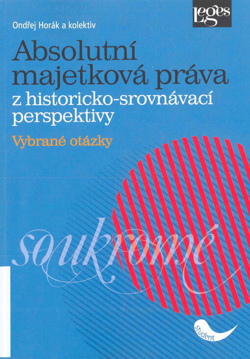Absolutní majetková práva z historicko-srovnávací perspektivy : vybrané otázky