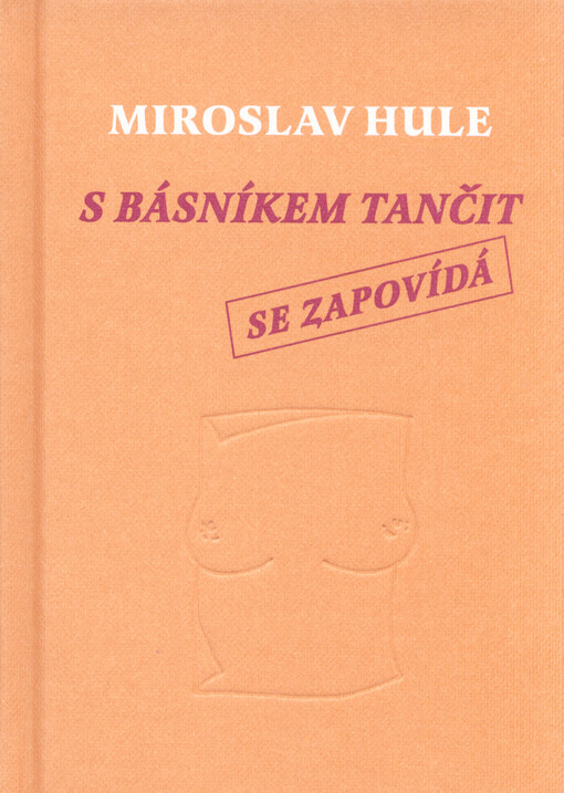 S básníkem tančit se zapovídá