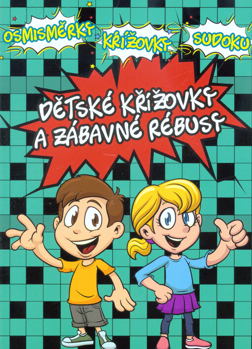 Dětské křížovky a zábavné rébusy : osmisměrky, křížovky, sudoku