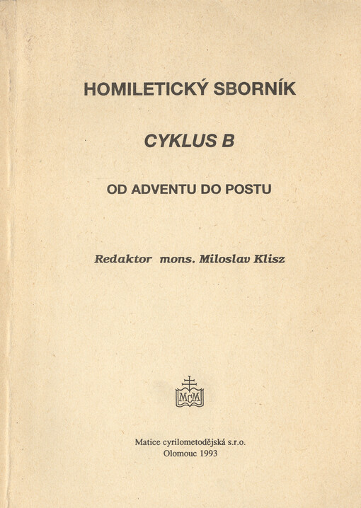 Homiletický sborník. Cyklus B : od adventu do postu