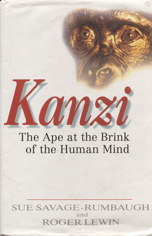 Kanzi : the ape at the brink of the human mind