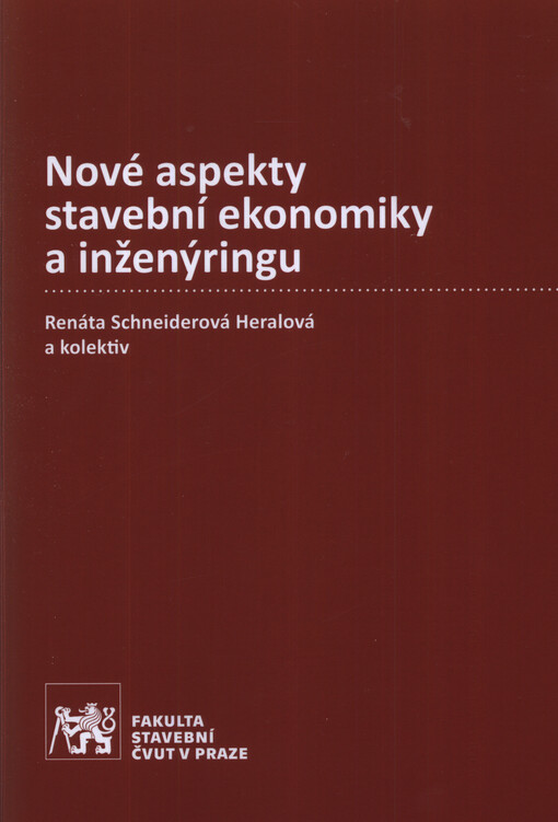 Nové aspekty stavební ekonomiky a inženýringu