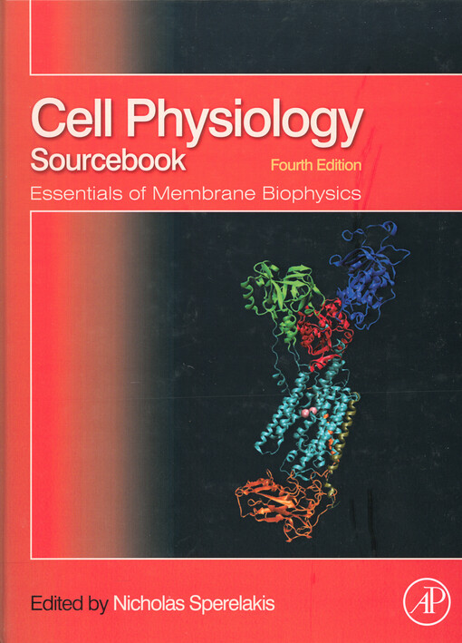 Cell physiology sourcebook : essentials of membrane biophysics