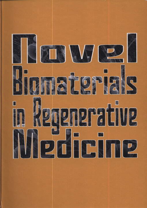 Novel biomaterials in regenerative medicine