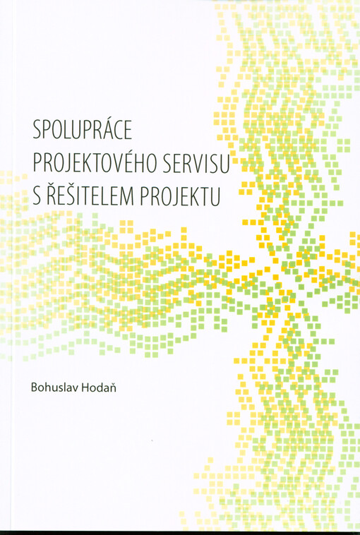 Spolupráce projektového servisu s řešitelem projektu