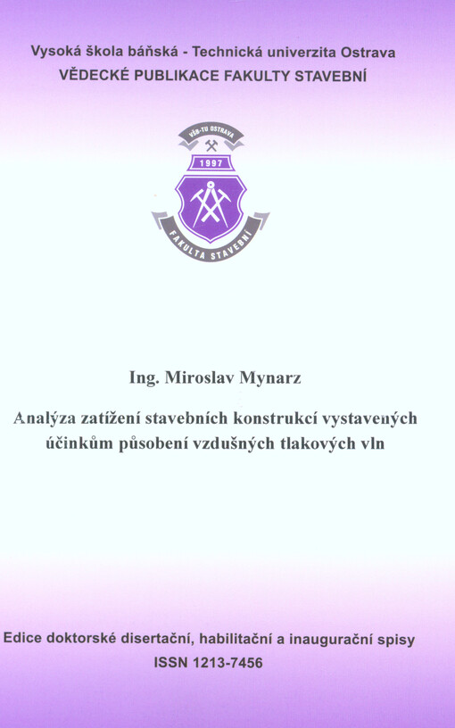 Analýza zatížení stavebních konstrukcí vystavených účinkům působení vzdušných tlakových vln : autoreferát k disertační práci