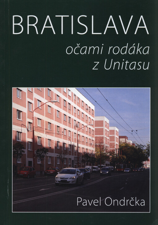 Bratislava očami rodáka z Unitasu