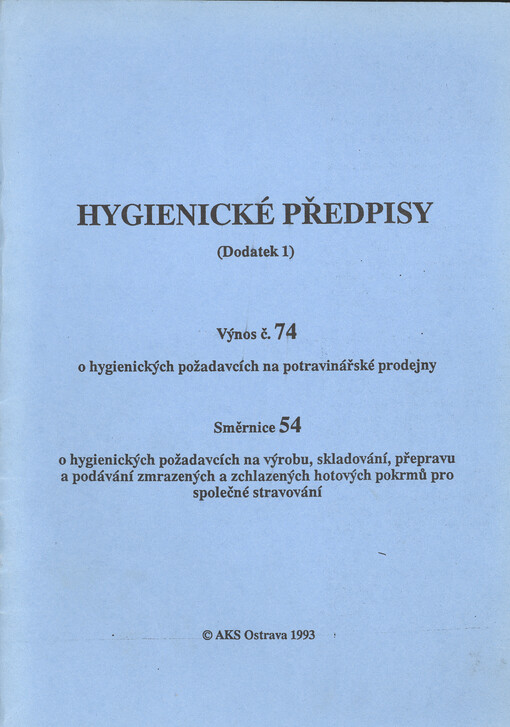 Hygienické předpisy :(Dodatek 1)