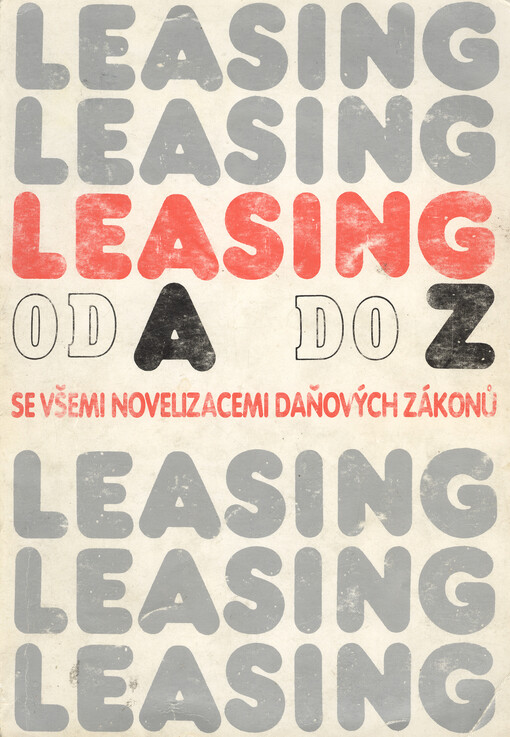 Leasing od A do Z: Se všemi novelizacemi daňových zákonů