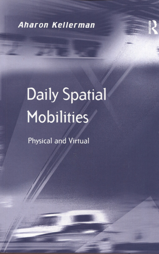 Daily spatial mobilities : physical and virtual