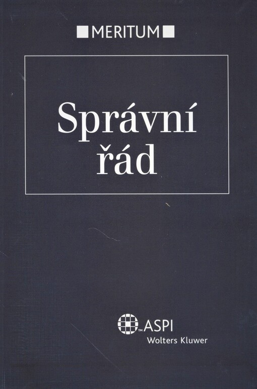 Správní řád : výklad je zpracován k právnímu stavu ke dni 1.11.2006