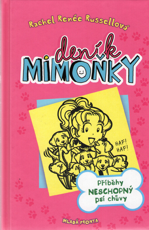 Deník mimoňky - Příběhy neschopný psí chůvy