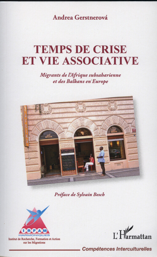 Temps de crise et vie associative :migrants de l'Afrique subsaharienne et des Balkans en Europe
