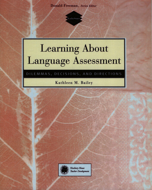 Learning about language assessment: dilemmas, decisions, and directions