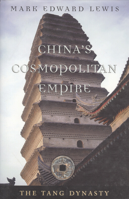 China's cosmopolitan empire : the Tang dynasty