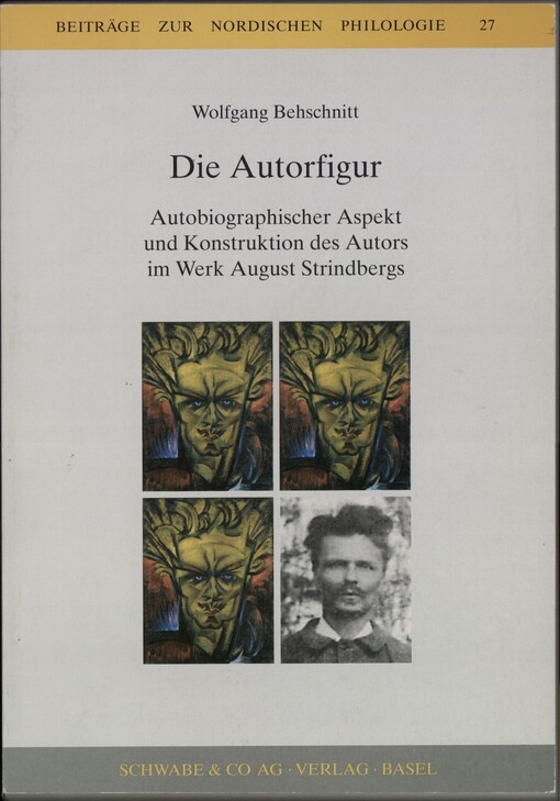 Die Autorfigur : autobiographischer Aspekt und Konstruktion des Autors im Werk August Strindbergs