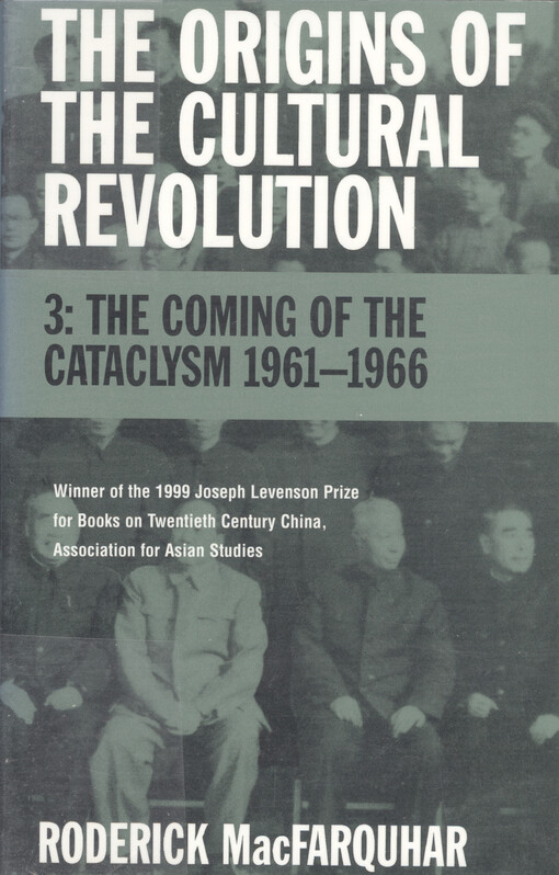 The origins of the cultural revolution. 3, The coming of the cataclysm, 1961-1966