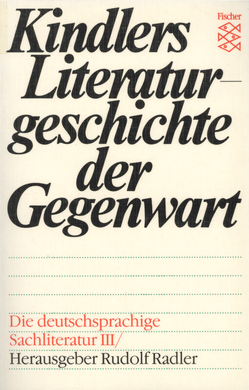 Kindlers Literaturgeschichte der Gegenwart : Autoren, Werke, Themen, Tendenzen seit 1945. [11], Die deutschsprachige Sachliteratur. III