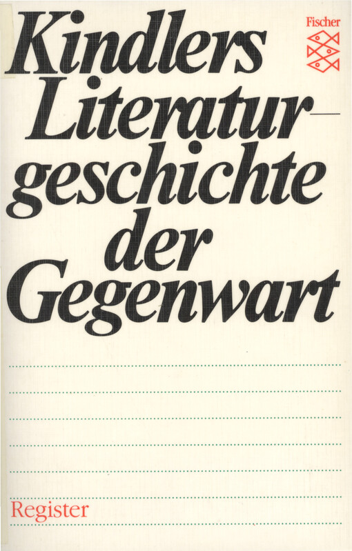 Kindlers Literaturgeschichte der Gegenwart : Autoren, Werke, Themen, Tendenzen seit 1945. [12], Register.