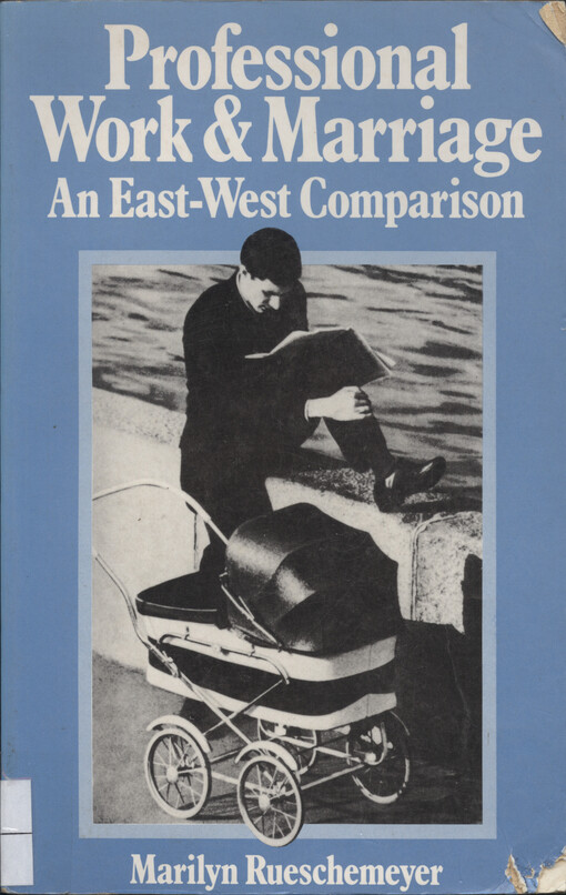 Professional work and marriage : an east-west comparison