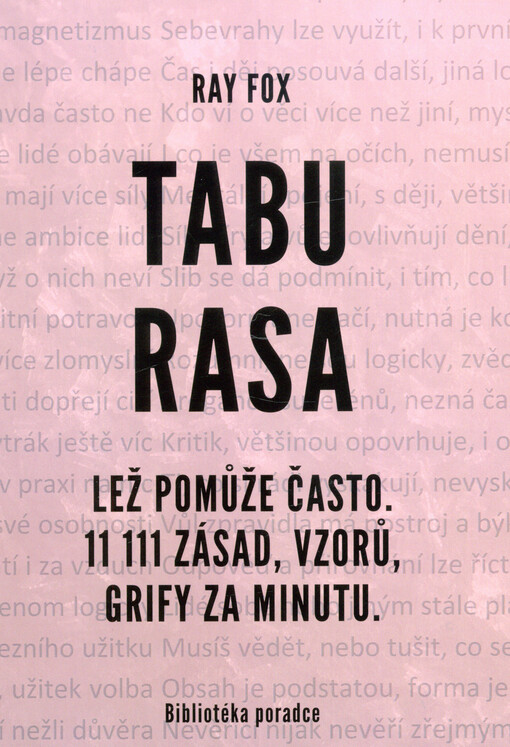 Tabu rasa : lež pomůže často : 11 111 zásad, vzorů, grify za minutu