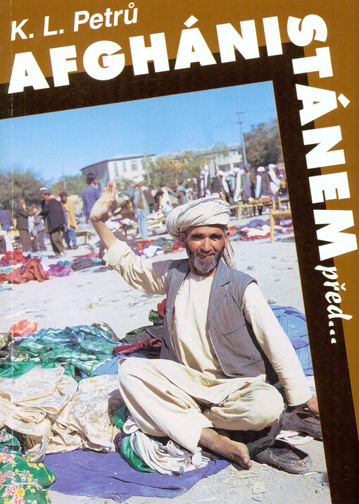 Afghánistánem před-- a přes SSSR jakbysmet :poznámky z cesty