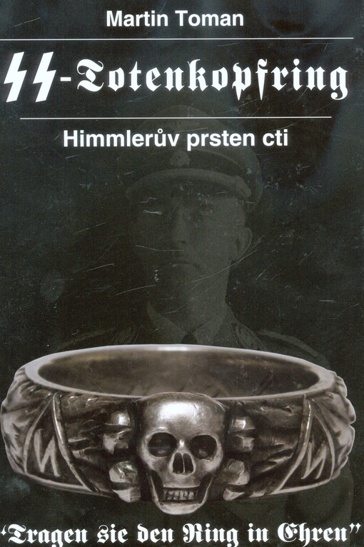 SS-Totenkopfring: Himmlerův prsten cti