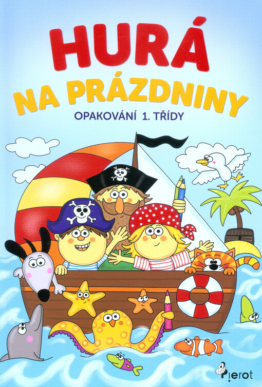 Hurá na prázdniny - Opakování 1. třídy