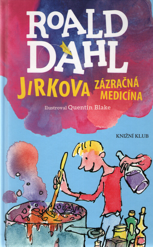 Jirkova zázračná medicína
