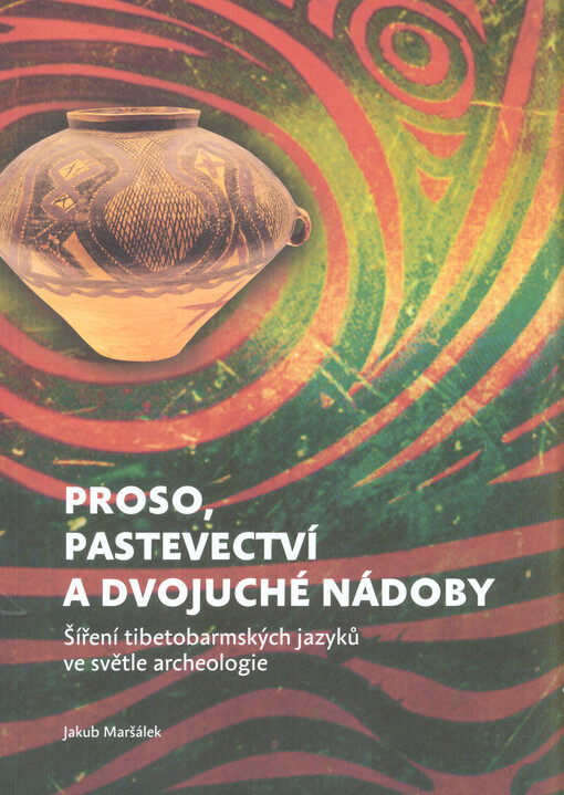 Proso, pastevectví a dvojuché nádoby