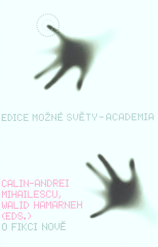 O fikci nově: teorie fikčnosti, naratologie a poetiky