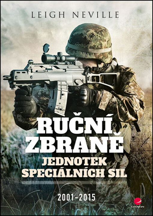 Ruční zbraně jednotek speciálních sil 2001-2015 | Neville Leigh - e-kniha