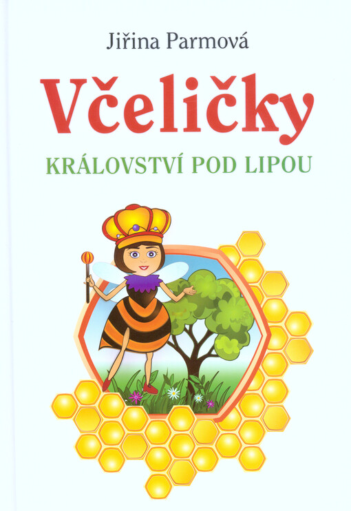 Včeličky : království pod lipou, Vydání: první