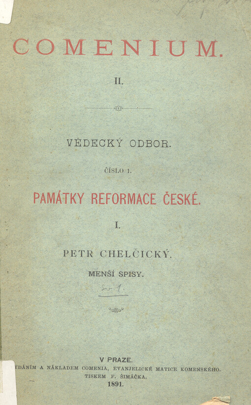Památky reformace české. I., Petr Chelčický, Menší spisy